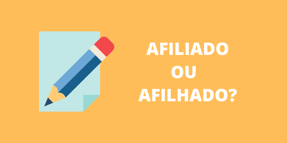 afiliado ou afilhado