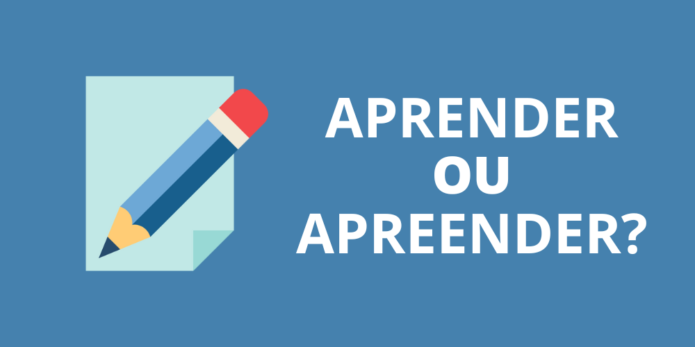 aprender ou apreender