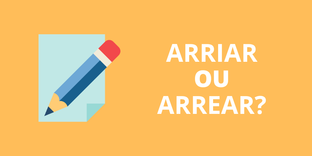 arriar ou arrear