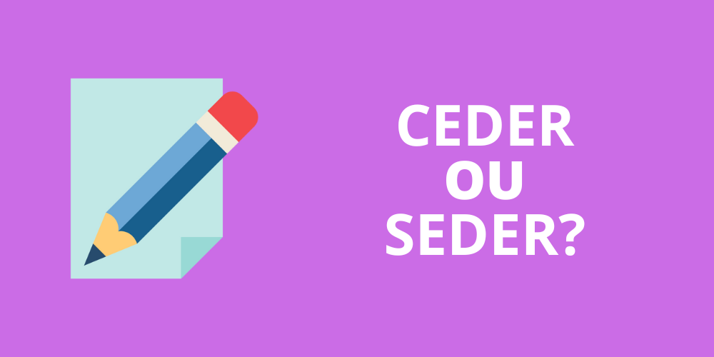 ceder ou seder