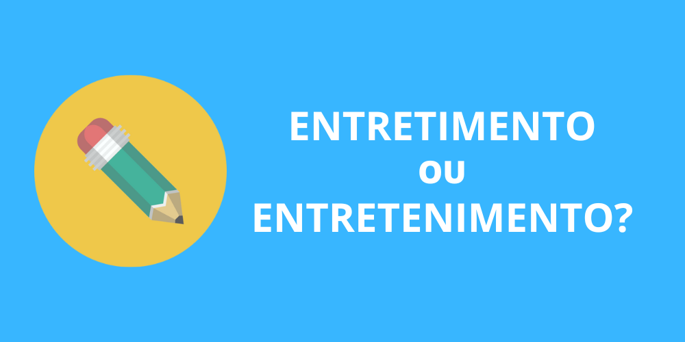 entretimento ou entretenimento
