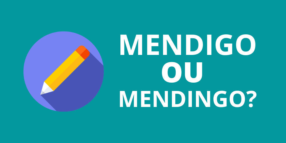 mendigo ou mendingo