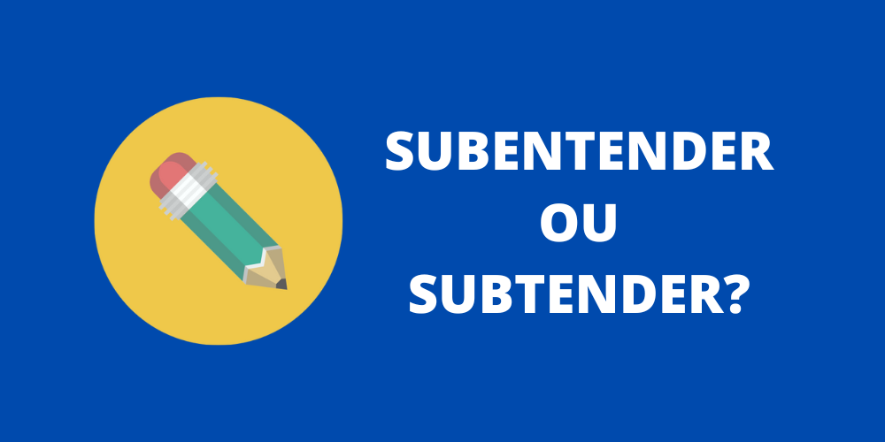subentender ou subtender