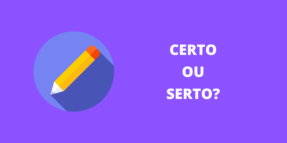 certo ou serto