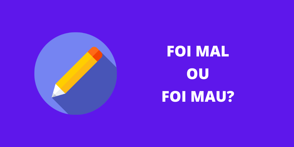 foi mal ou foi mau